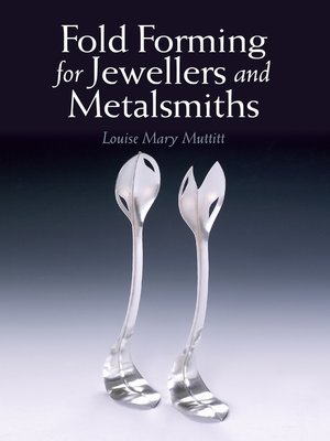 cover image of Fold Forming for Jewellers and Metalsmiths